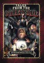 Watch Tales from the Other Side Projectfreetv