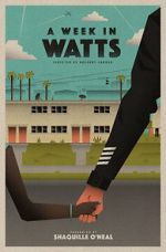 Watch A Week in Watts Projectfreetv