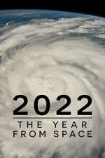 Watch 2022: The Year from Space (TV Special 2023) Online Projectfreetv