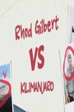 Watch Rhod Gilbert vs. Kilimanjaro Projectfreetv