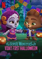 Watch Super Monsters: Vida\'s First Halloween Projectfreetv