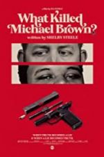 Watch What Killed Michael Brown? Projectfreetv