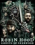 Watch Robin Hood: Ghosts of Sherwood Projectfreetv