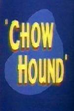 Watch Chow Hound Projectfreetv