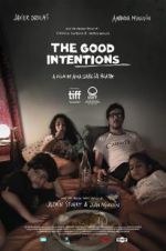 Watch The Good Intentions Projectfreetv