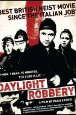 Watch Daylight Robbery Projectfreetv