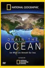 Watch National Geographic Drain The Ocean Projectfreetv
