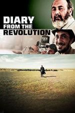 Watch Diary from the Revolution Projectfreetv