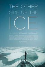 Watch The Other Side of the Ice Projectfreetv