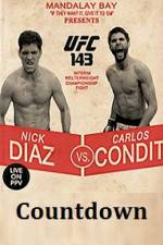 Watch Countdown to UFC 143 Diaz vs Condit Projectfreetv