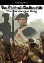 Watch Von Steuben\'s Continentals: The First American Army Projectfreetv