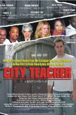 Watch City Teacher Projectfreetv