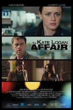 Watch The Kate Logan Affair Projectfreetv
