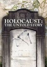 Watch Holocaust: An Untold Story Projectfreetv