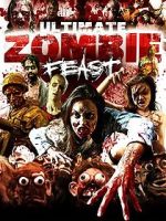 Watch Ultimate Zombie Feast Projectfreetv