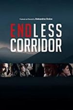 Watch Endless Corridor Projectfreetv