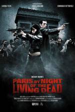 Watch Paris by Night of the Living Dead Projectfreetv