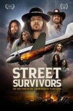 Watch Street Survivors: The True Story of the Lynyrd Skynyrd Plane Crash Projectfreetv