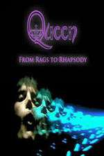 Watch Queen: From Rags to Rhapsody Projectfreetv