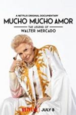 Watch Mucho Mucho Amor: The Legend of Walter Mercado Projectfreetv