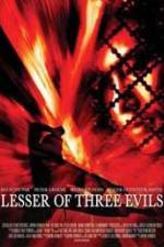 Watch Lesser of Three Evils Projectfreetv