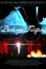 Watch Burlesque Fairytales Projectfreetv