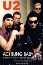 Watch U2 Achtung Baby Projectfreetv