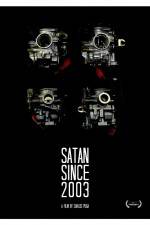 Watch Satan Since 2003 Projectfreetv
