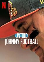 Watch Untold: Johnny Football Online Projectfreetv