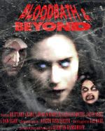 Watch Bloodbath & Beyond Projectfreetv