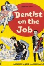 Watch Dentist on the Job Projectfreetv