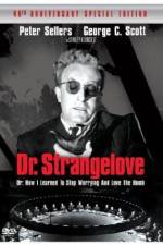 Watch Dr. Strangelove or: How I Learned to Stop Worrying and Love the Bomb Projectfreetv
