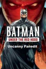Watch Under The Red Hood Uncanny Fanedit Projectfreetv
