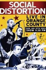 Watch Social Distortion: Live in Orange County Projectfreetv