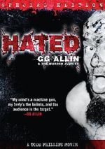 Watch Hated: GG Allin & the Murder Junkies Online Projectfreetv