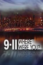 Watch 9/11: Where Were You? Projectfreetv