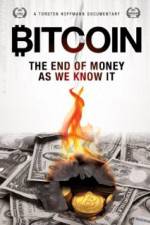 Watch Bitcoin: The End of Money as We Know It Projectfreetv