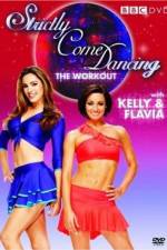 Watch Strictly Come Dancing: The Workout with Kelly Brook and Flavia Cacace Projectfreetv