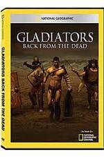 Watch National Geographic: Gladiators Back from the Dead Projectfreetv