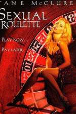 Watch Sexual Roulette Projectfreetv