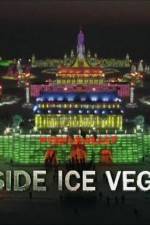 Watch Inside Ice Vegas Projectfreetv