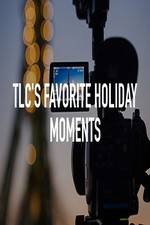 Watch TLC\'s Favorite Holiday Moments Online Projectfreetv
