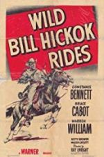 Watch Wild Bill Hickok Rides Projectfreetv