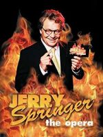 Watch Jerry Springer: The Opera Projectfreetv