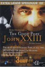 Watch The Good Pope: Pope John XXIII Projectfreetv