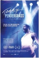 Watch Teddy Pendergrass: If You Don\'t Know Me Projectfreetv
