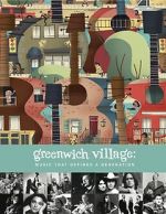 Watch Greenwich Village: Music That Defined a Generation Projectfreetv