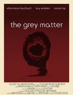 Watch The Grey Matter Projectfreetv