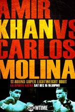 Watch Amir Khan vs Carlos Molina Projectfreetv