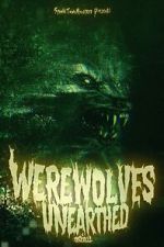 Watch Werewolves Unearthed Online Projectfreetv